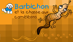 Barbichon et la chasse aux caméléons