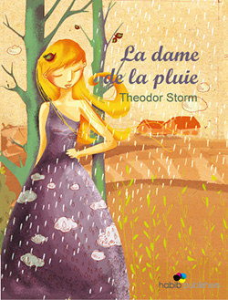 La dame de la pluie - Theodor Storm